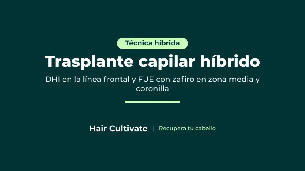 Trasplante capilar híbrido: DHI en la línea frontal y FUE con zafiro en la zona media y la coronilla