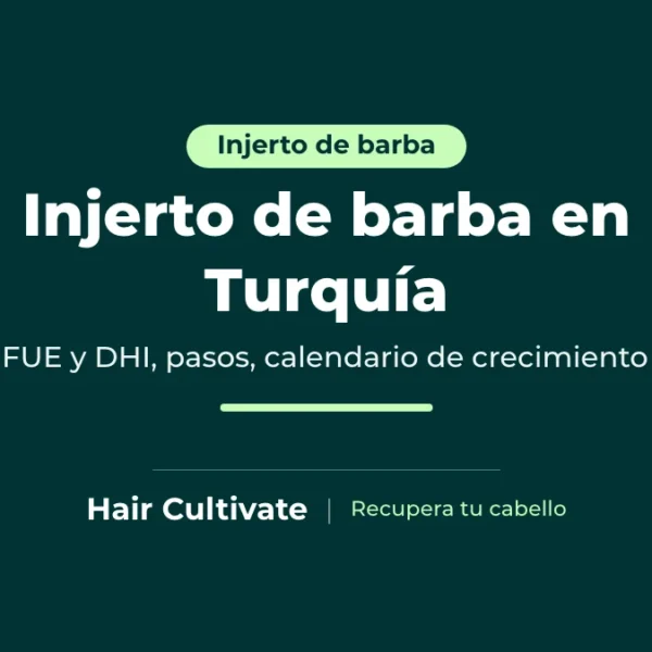 Injerto de barba en Turquía: técnica FUE para rellenar una barba escasa o con parches