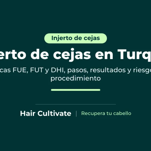 Injerto de cejas en Turquía: trasplante de folículos del cuero cabelludo para dar volumen a las cejas