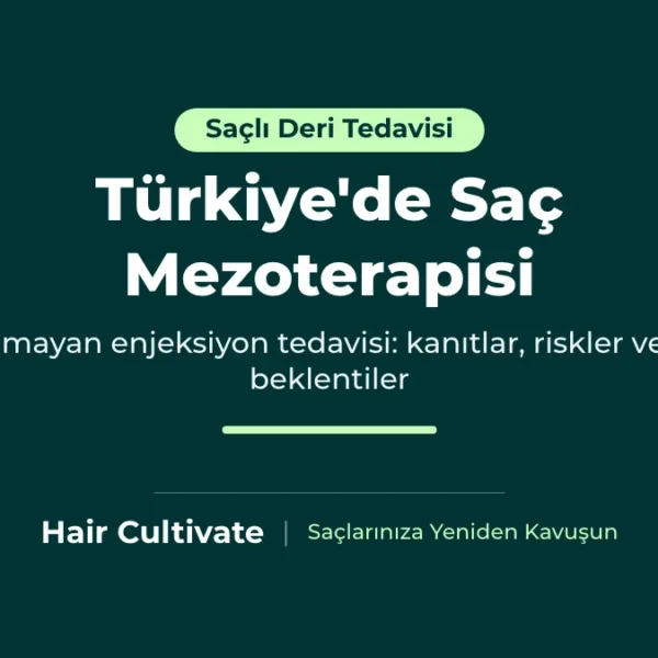 Türkiye'de saç mezoterapisi: saçlı deriye ince iğneyle yapılan küçük enjeksiyonlar