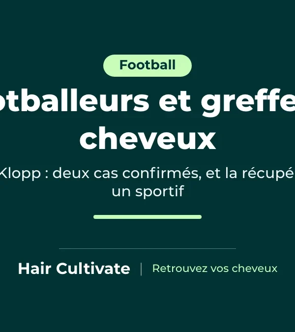 Footballeurs qui ont fait une greffe de cheveux : Wayne Rooney et Jürgen Klopp