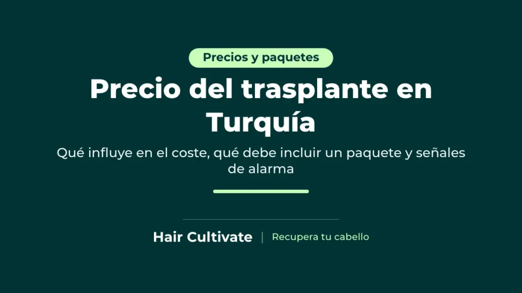Precio del trasplante capilar en Turquía 2026: factores del coste y qué incluye un paquete