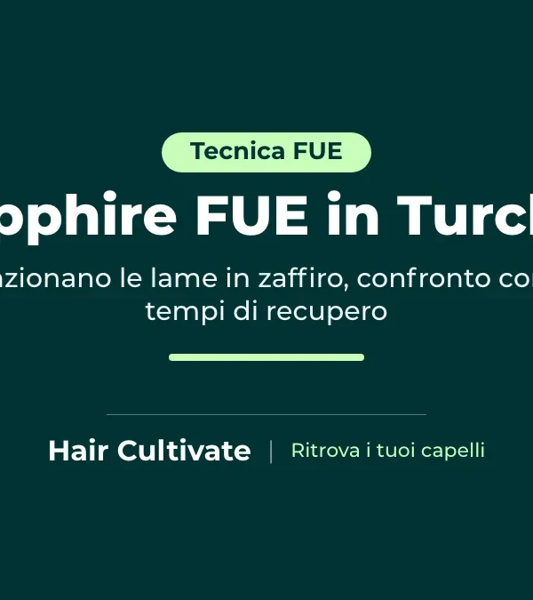 Trapianto di capelli Sapphire FUE con lame in zaffiro per aprire i canali riceventi