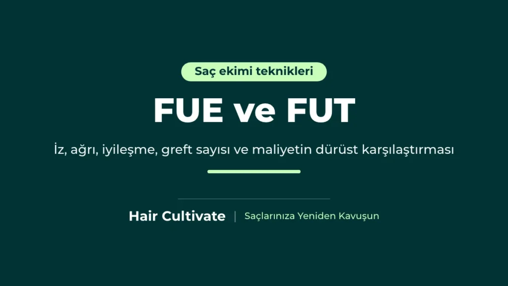 FUE ve FUT saç ekimi karşılaştırması: donör izleri ve greft alımı