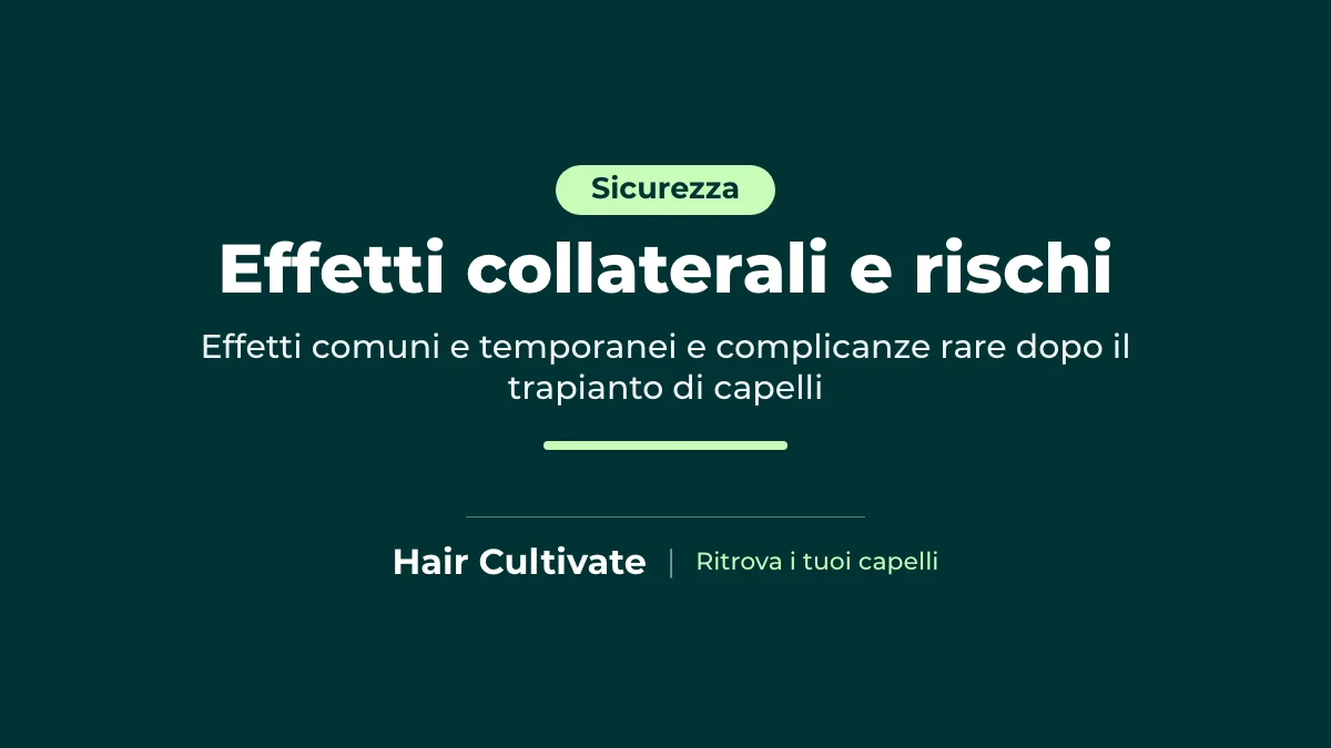 Effetti collaterali del trapianto di capelli e complicanze rare spiegati