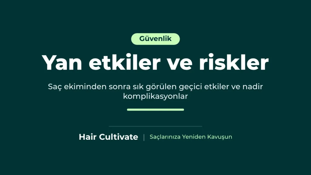 Saç ekimi yan etkileri ve nadir komplikasyonlar açıklamalı