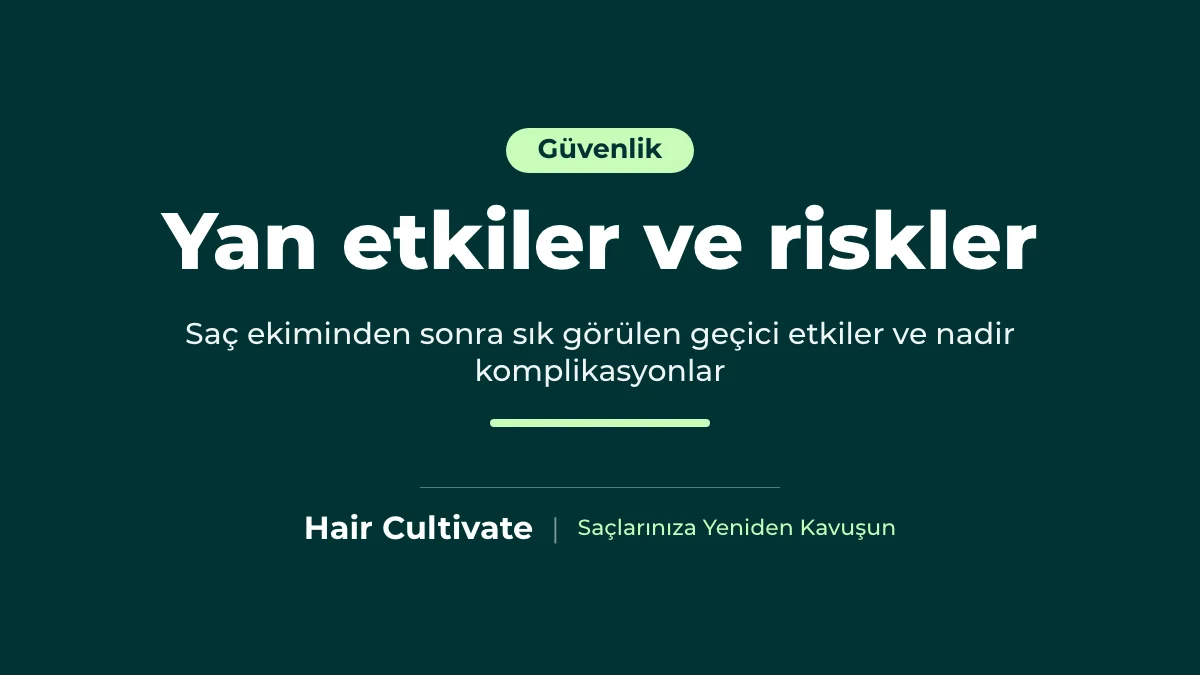 Saç ekimi yan etkileri ve nadir komplikasyonlar açıklamalı