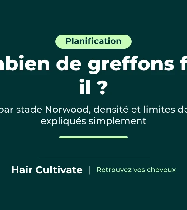 Combien de greffons : stades Norwood, densité et capacité donneuse expliqués