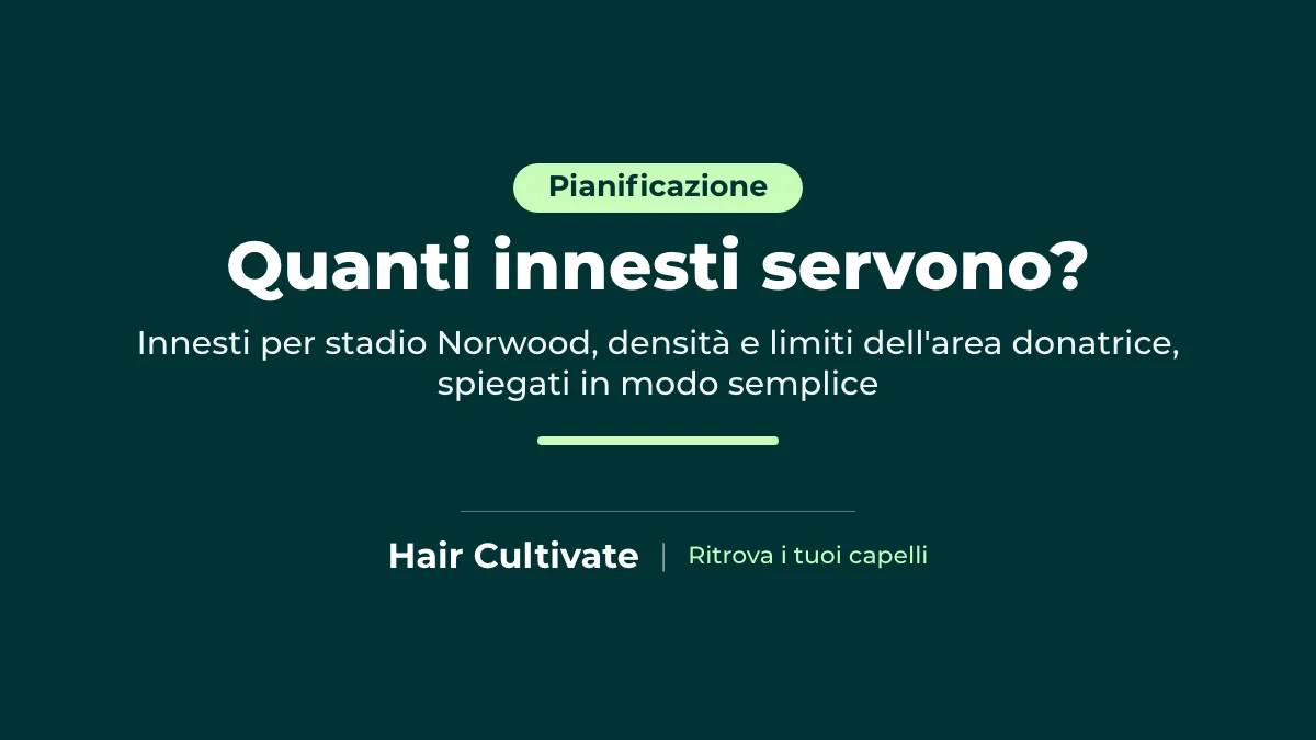 Quanti innesti servono: guida a stadi Norwood, densità e capacità donatrice