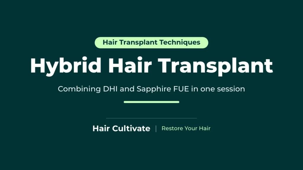 Hybrid Hair Transplant
