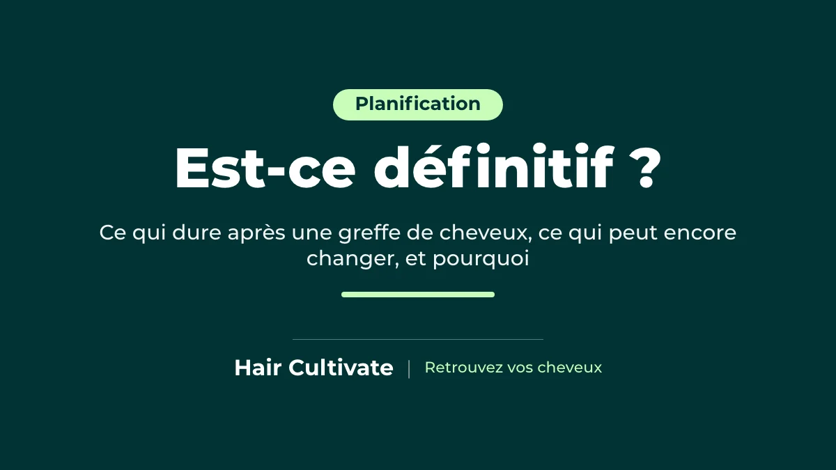 Greffe de cheveux définitive ? Les résultats à long terme expliqués