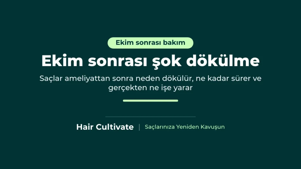 Saç ekimi sonrası şok dökülme: geçici dökülme ve yeniden çıkış rehberi